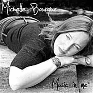Michelle Bourque - Music In Me flac download