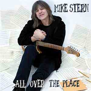 Mike Stern - All Over The Place flac download