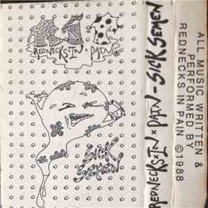 Rednecks In Pain - Sick Semen flac download