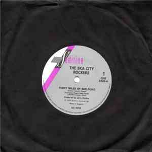 Ska City Rockers - Forty Miles Of Bad Road flac download
