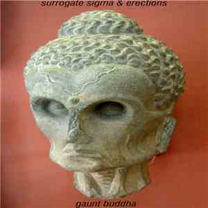 Surrogate Sigma & Erections - Gaunt Buddha flac download
