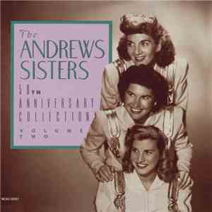 The Andrews Sisters - 50th Anniversary Collection - Volume Two flac download