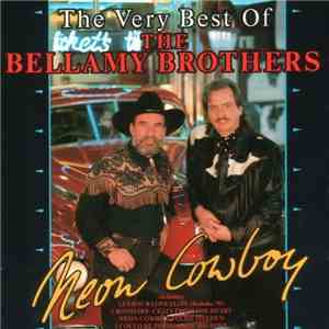 The Bellamy Brothers - The Very Best Of The Bellamy Brothers - Neon Cowboy flac download