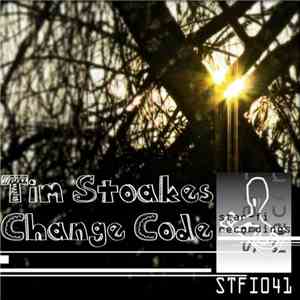 Tim Stoakes - Change Code flac download