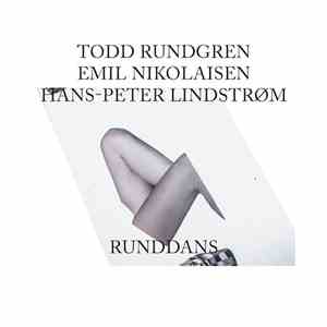 Todd Rundgren, Emil Nikolaisen, Hans-Peter Lindstrøm - Runddans flac download