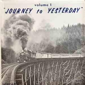 Various - Journey To Yesterday Volume 1 flac download