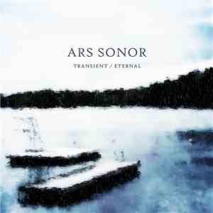 Ars Sonor - Transient / Eternal flac download