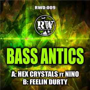 Bass Antics - Hex Crystals / Feeling Durty flac download