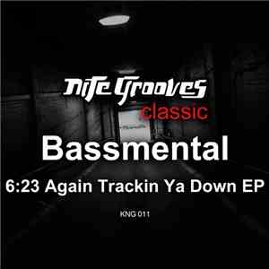 Bassmental - 6:23 Again Trackin Ya Down EP flac download