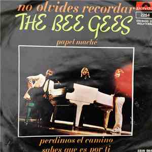 Bee Gees, The - No Olvides Recordar (Don't Forget To Remember) flac download