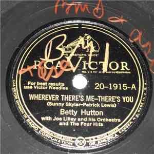 Betty Hutton - Wherever There's Me - There's You / My Fickle Eye flac download