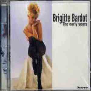Brigitte Bardot - The Early Years flac download