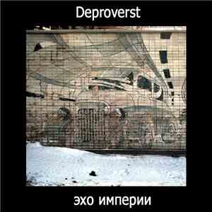 Deproverst - Eho Imperii flac download