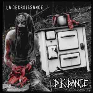 DK Dance - La Décroissance flac download