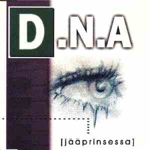 D.N.A  - Jääprinsessa flac download