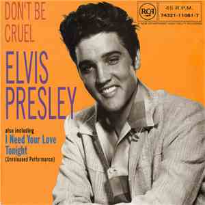 Elvis Presley - Don't Be Cruel / I Need Your Love Tonight flac download