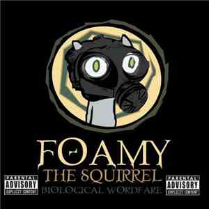 Foamy the Squirrel - Biological Wordfare flac download