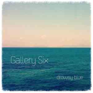 Gallery Six - Drowsy Blue flac download