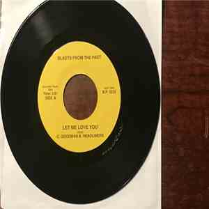George Goodman  And His Headliners, Frankie And The Classicals - Let Me Love You/What Shall I Do flac download