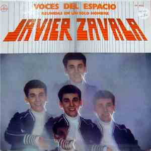 Javier Zavala - Voces Del Espacio flac download