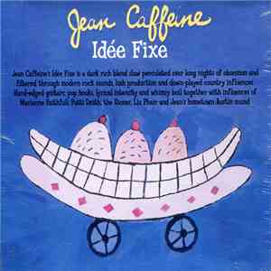 Jean Caffeine  - Idée Fixe flac download