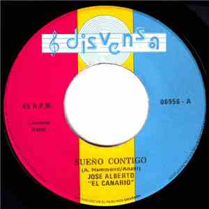 José Alberto 'El Canario' / Jose Octavio - Sueño Contigo / Debo Hacerlo flac download