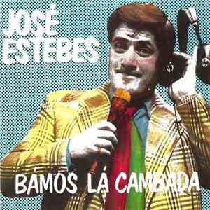 José Estebes - Bámos Lá Cambada flac download