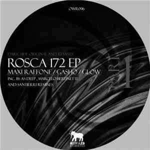 Maxi Raffone - ROSCA 172, Pt. 1 flac download