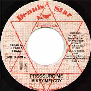 Mikey Melody - Pressure Me flac download