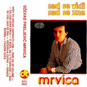 Mrvica - Sad Se Vidi Sad Se Zna flac download