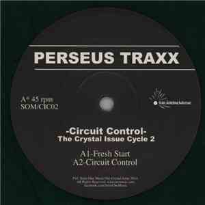 Perseus Traxx - Circuit Control (The Crystal Issue Cycle 2) flac download
