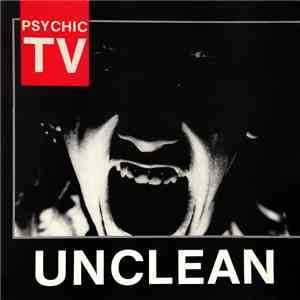 Psychic TV - Unclean flac download