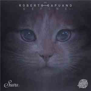 Roberto Capuano - Define EP flac download