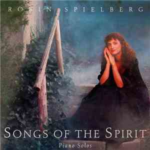 Robin Spielberg - Songs Of The Spirit flac download