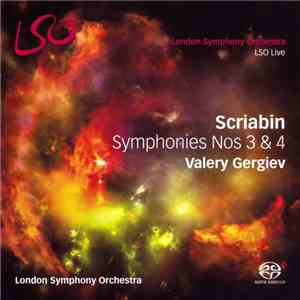 Scriabin - Valery Gergiev, The London Symphony Orchestra - Symphonies Nos 3 & 4 flac download