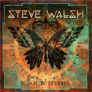 Steve Walsh - Black Butterfly flac download