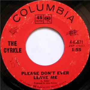 The Cyrkle - Please Don't Ever Leave Me / Money To Burn flac download