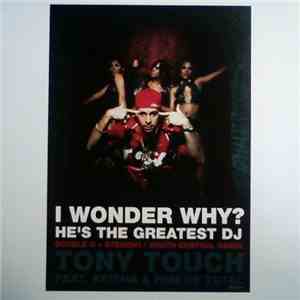 Tony Touch Feat. Keisha & Pam Of Total - I Wonder Why? He's The Greatest DJ flac download
