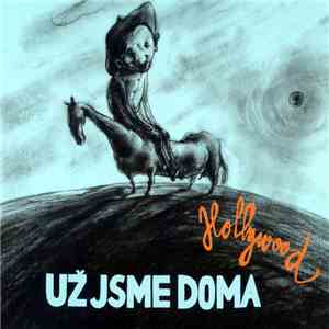 Už Jsme Doma - Hollywood flac download