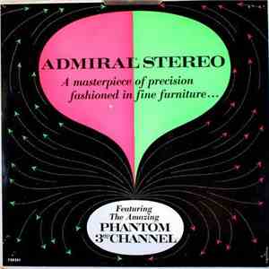 Various - Admiral Stereophonic Demonstration Record Featuring Exclusive Phantom 3rd Channel flac download