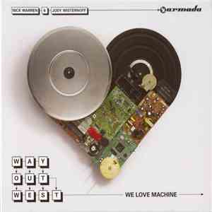 Way Out West - We Love Machine flac download