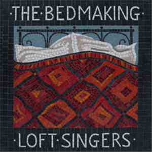 Andover Museum Loft Singers - The Bedmaking flac download