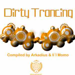Arkadius & Li'l Momo - Dirty Trancing flac download