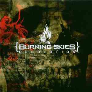 {Burning Skies} - Desolation flac download
