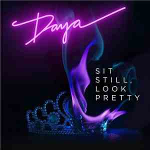 Daya  - Sit Still, Look Pretty flac download