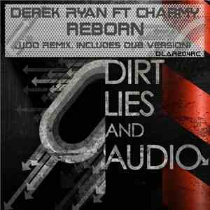 Derek Ryan  Ft Charmy  - Reborn flac download
