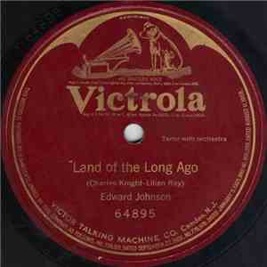 Edward Johnson  - Land Of The Long Ago flac download