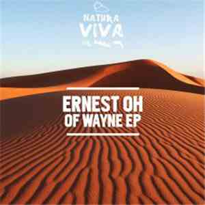 Ernest Oh - Of Wayne EP flac download