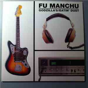 Fu Manchu - Godzilla's / Eatin' Dust flac download