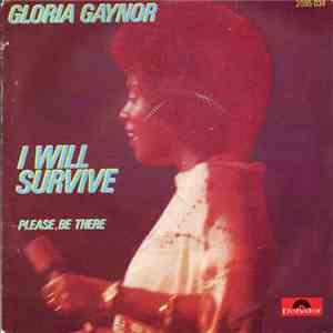 Gloria Gaynor - I Will Survive / Please, Be There flac download
